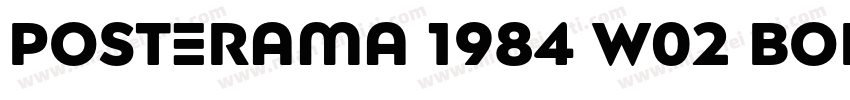 Posterama 1984 W02 Bold字体转换
